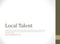 Local Talent PowerPoint PPT Presentation