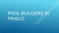 Pool Builders in Frisco PowerPoint PPT Presentation
