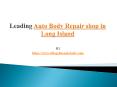 Leading Auto Body Repair shop in Long Island PowerPoint PPT Presentation