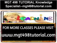 MGT 498 TUTORIAL Knowledge Specialist--mgt498tutorial.com