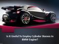 Is It Useful To Employ Cylinder Sleeves In BMW Engine? PowerPoint PPT Presentation