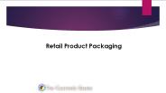Retail Product Packaging