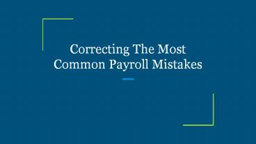 Correcting The Most Common Payroll Mistakes