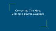 Correcting The Most Common Payroll Mistakes