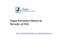 Vegas Furniture Stores in Nevada  at USA PowerPoint PPT Presentation