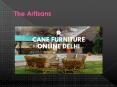 Cane Furniture Delhi PowerPoint PPT Presentation