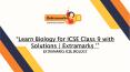 Learn Biology for ICSE Class 9 with Solutions on Extramarks PowerPoint PPT Presentation