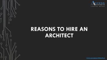 Reasons to Hire an Architect
