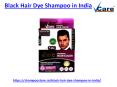 Best black hair dye shampoo in india PowerPoint PPT Presentation