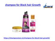 Are you looking shampoo for black hair growth