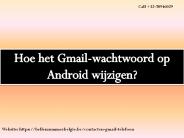 Hoe het Gmail-wachtwoord op Android wijzigen?