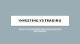 The Difference between Trading & Investing: PowerPoint PPT Presentation