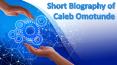 Short Biography of Caleb Omotunde PowerPoint PPT Presentation