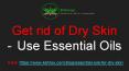 Best Essential Oils for Dry Skin PowerPoint PPT Presentation