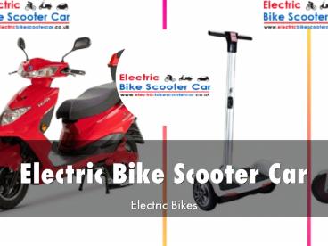 Electric Bike Scooter Car Presentation