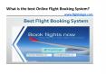 What is the best Online Flight Booking System? PowerPoint PPT Presentation