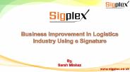 Business Improvement In Logistics Industry Using e Signature