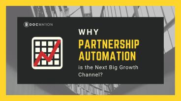 Why Partnership Automation is the Next Big Growth Channel?