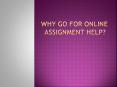 Why Go For Online Assignment Help? - Academicassignment.com PowerPoint PPT Presentation