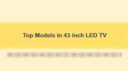 Top Models in 43 inch LED TV
