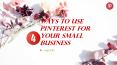 4 Ways To Use Pinterest For Your Small Business PowerPoint PPT Presentation