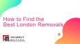 How to find the Best London Removals PowerPoint PPT Presentation