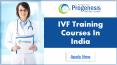 IVF Training Courses In India (2) PowerPoint PPT Presentation