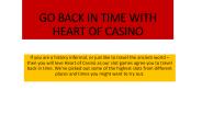 GO BACK IN TIME WITH HEART OF CASINO