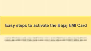 Easy steps to activate the Bajaj EMI Card