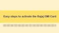 Easy steps to activate the Bajaj EMI Card PowerPoint PPT Presentation