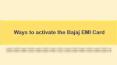 Ways to activate the Bajaj EMI Card PowerPoint PPT Presentation