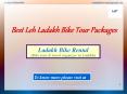 Best Leh Ladakh Bike Tour Packages PowerPoint PPT Presentation