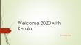 Welcome 2020 with Kerala PowerPoint PPT Presentation