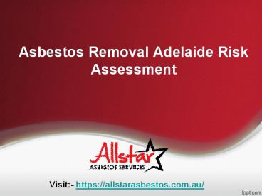 Asbestos Removal Adelaide Risk Assessment