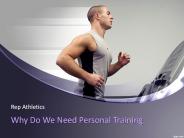 Why Do We Need Personal Training?
