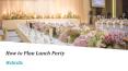 How to Plan Lunch Party | WeInvite PowerPoint PPT Presentation