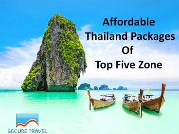 Affordable Thailand Packages Of   Top Five Zone
