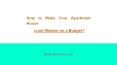 How to make your apartment house look modern on budget PowerPoint PPT Presentation