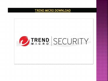 www.trendmicro.com/downloadme antivirus