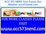ACC 573 NERD Your Future Our Mission--acc573nerd.com