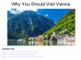 Why You Should Visit Vienna PowerPoint PPT Presentation