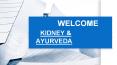 Proteinuria Kidney and Ayurveda Treatment PowerPoint PPT Presentation