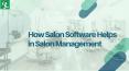 How Salon Software Helps in Salon Management PowerPoint PPT Presentation