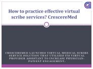 Why do doctors need scribes? cresceremed
