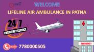 Lifeline Air Ambulance from Patna Available with Advanced Setup