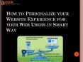 How to Personalize your Website Experience for your Web Users in Smart Way PowerPoint PPT Presentation