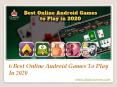6 Best Online Android Games To Play In 2020 PowerPoint PPT Presentation