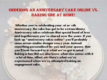 Ordering an anniversary cake online vs  baking one at home!