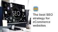The best SEO strategy for eCommerce websites PowerPoint PPT Presentation