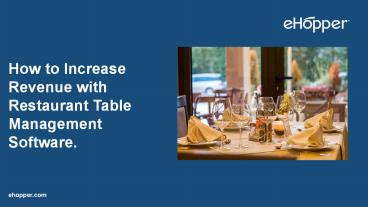 Increase Efficiency and Save Time and Money With POS Table Management